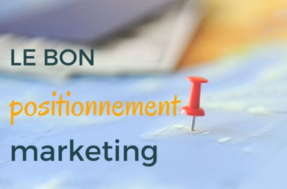 le bon positionnement marketing